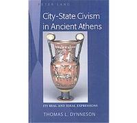 City-State Civism in Ancient Athens Thomas L. Dynneson (Auteur)