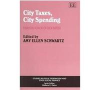 City Taxes, City Spending, Studies in Fiscal Federalism and State-Local Finance Series