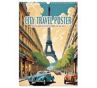 City Travel Poster - nostalgische Städtereise um die Welt (Wandkalender 2026 DIN A3 hoch), CALVENDO Monatskalender: Kunstvolle Neuinterpretationen ... der schönsten Metropolen im Vintage-Stil
