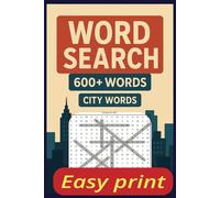 City Word Search: Fun & Challenging Large Print Puzzles Featuring Famous Cities, Landmarks, and Urban Adventures