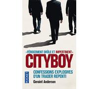 Cityboy: Confessions explosives d'un trader repenti