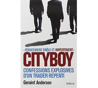 Cityboy : Mémoires explosives d'un trader