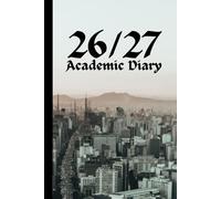 Cityscape 2026/2027 A5 Week To View Hardback Academic Diary With Weekly Affirmations: Student Mid Year School Planner With Timetable