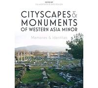 Cityscapes And Monuments Of Western Asia Minor