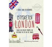 Citysketch London: Over 100 Creative Prompts for Sketching the City on the Thames Meehan, Monica (Auteur)