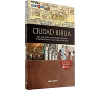Ciudad Biblia: Una guía para adentrarse, perderse y encontrarse en los libros bíblicos