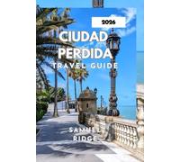 CIUDAD PERDIDA TRAVEL GUIDE 2026: Everything You Need to Know for the Legendary Lost City Trek in Colombia