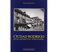 Ciudad Rodrigo en el archivo de "Foto Pazos"