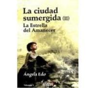 Ciudad Sumergida Ii V.1 Estrella Amanecer Mtm - Edo, Ángela Edo, Ángela (Auteur)