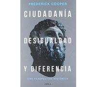 Ciudadanía, desigualdad y diferencia [Paperback] Frederick Cooper