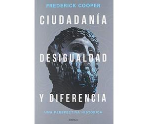 Ciudadanía, desigualdad y diferencia [Paperback] Frederick Cooper