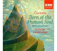 Ciurlionis - Born of The Human Soul
