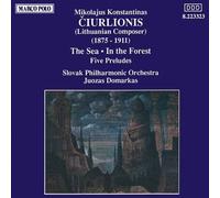 Ciurlionis M.K. – Sea / In the Forest / Five Preludes