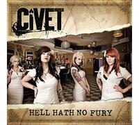 CIVET - Hell Hath No Fury