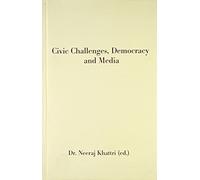 Civic Challenges, Democracy And Media