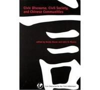 Civic Discourse, Civil Society, and Chinese Communities, Civic Discourse for the Third Millenium