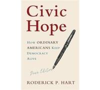 Civic Hope by Hart & Roderick P. University of Texas & Austin Hart Roderick P. University of Texas Austin (Auteur)