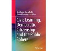 Civic Learning Democratic Citizenship and the Public Sphere - Springer - Springer - Livre en Anglais - Paperback SpringerSpringer (Auteur)