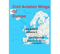 Civil Aviation Wings of Europe, Volume II: An Encycolpedia of European Commercial Aviation