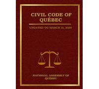 Civil Code of Québec: Updated to March 31, 2026