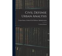 Civil Defense Urban Analysis; Technical Manual