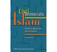 Civil Democratic Islam: Partners, Resources, and Strategies