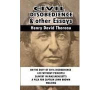 Civil Disobedience And Other Essays