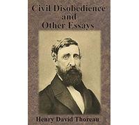 Civil Disobedience And Other Essays