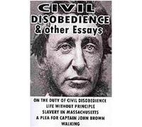 Civil Disobedience and Other Essays Henry David Thoreau (Auteur)
