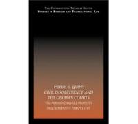 Civil Disobedience and the German Courts by Peter E. Quint Peter Quint (Auteur)