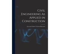 Civil Engineering As Applied In Construction