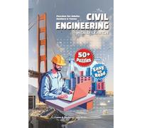 Civil Engineering Word Search Puzzle Book: Creative Word Searches Featuring Designs, Projects, Infrastructure & More | 6x9 Inches, 110 Pages | Over 50 ... Gift for Vacations, Holidays, and Free Time!