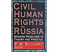 Civil Human Rights In Russia: Modern Problems Of Theory And Practice