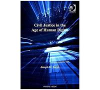 Civil Justice In The Age Of Human Rights