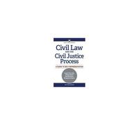 Civil Law And The Civil Justice Process