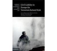 Civil Liability In Europe For Terrorism-Related Risk (Cambridge Studies In International And Comparative Law) (Hardcover) Lucas Bergkamp, Michael Faure, Monika Hinteregger, Niels Philipsen (Auteur)