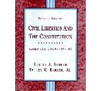 Civil Liberties And The Constitution: Cases And Commentaries
