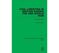 Civil Liberties In Britain During The 2nd World War