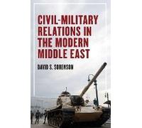 Civil-Military Relations In The Modern Middle East