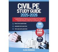 Civil PE Study Guide: A Comprehensive Review for the Principles and Practice of Engineering Exam with Essential Concepts, Over 1,400+ Practice Problems, Online Quizzes, and Flashcards