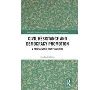 Civil Resistance And Democracy Promotion
