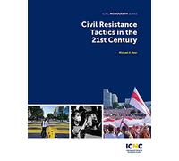 Civil Resistance Tactics in the 21st Century