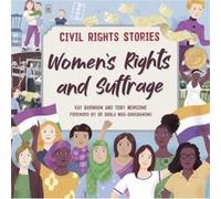 Civil Rights Stories Womens Rights and Suffrage by Kay Barnham Kay Barnham (Auteur)