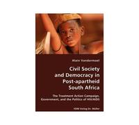 Civil Society And Democracy In Post-Apartheid South Africa