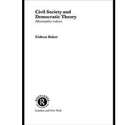 Civil Society And Democratic Theory