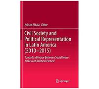 Civil Society And Political Representation In Latin America (2010-2015)