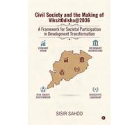 Civil Society and the Making of ViksitOdisha2036: A Framework for Societal Participation in Development Transformation