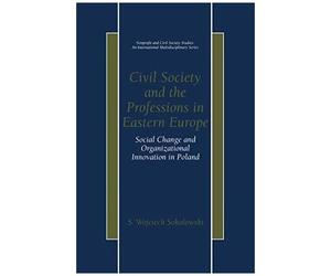 Civil Society And The Professions In Eastern Europe