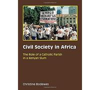 Civil Society In Africa: The Role Of A Catholic Parish In A Kenyan Slum