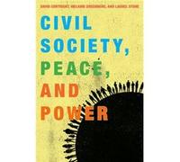 Civil Society Peace & Power David Cortright, Melanie Greenberg, Laurel Stone (Auteur)
